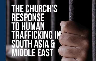 Open The Church’s response to human trafficking in South Asia & Middle East
